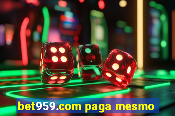 bet959.com paga mesmo